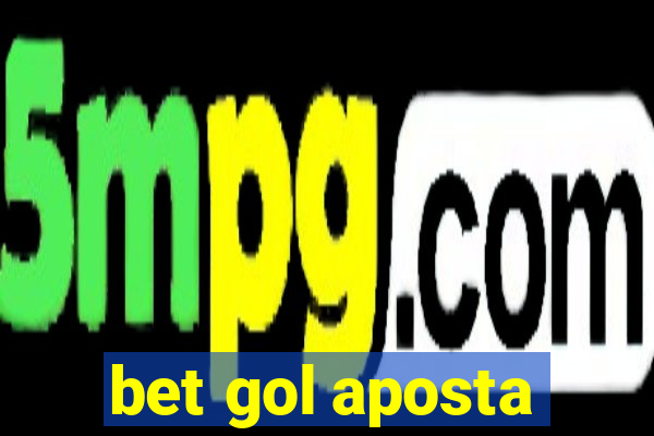 bet gol aposta